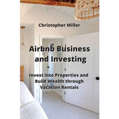 Airbnb Business and Investing