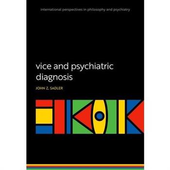 Vice and Psychiatric Diagnosis