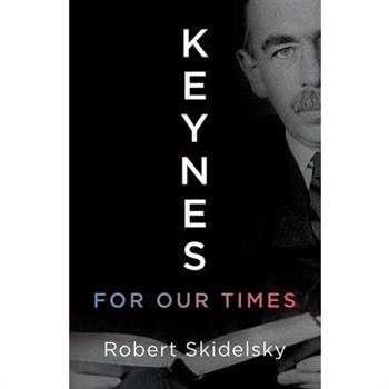 Keynes for Our Times