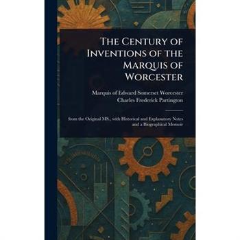 The Century of Inventions of the Marquis of Worcester