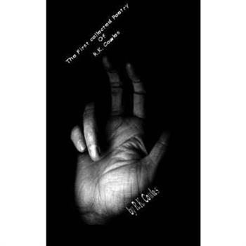 The First Collective Poetry of R.K. Cowles {cover #1}