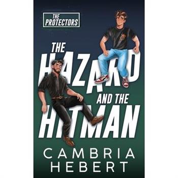 The Hazard and the Hitman