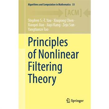 Principles of Nonlinear Filtering Theory