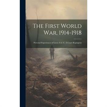 The First World War, 1914-1918