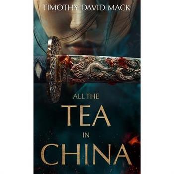 All the Tea in China