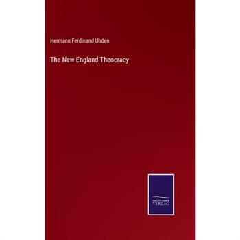 The New England Theocracy