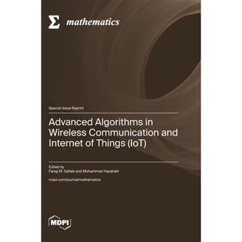 Advanced Algorithms in Wireless Communication and Internet of Things (IoT)