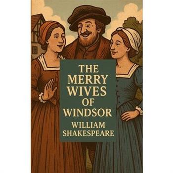 The Merry Wives Of Windsor(Illustrated)