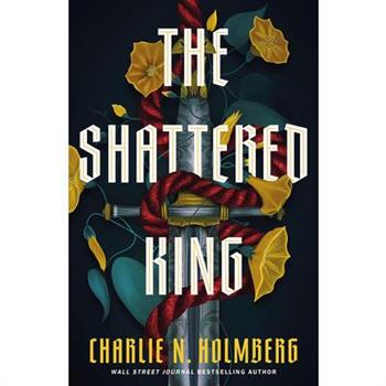 The Shattered King
