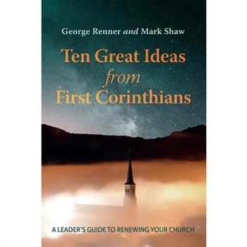 Ten Great Ideas from First Corinthians