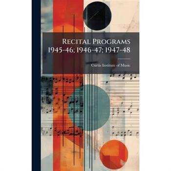 Recital Programs 1945-46; 1946-47; 1947-48