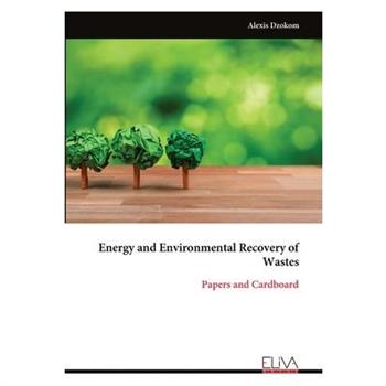 Energy and Environmental Recovery of Wastes