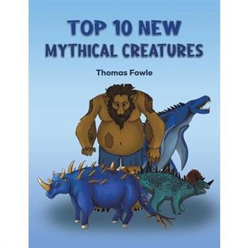 Top 10 New Mythical Creatures