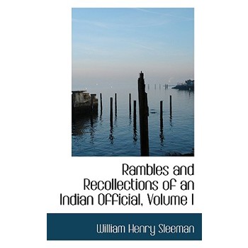 Rambles and Recollections of an Indian Official, Volume I