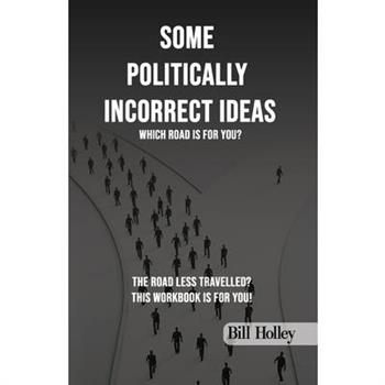 Some Politically Incorrect Ideas