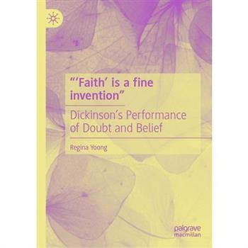 ”’Faith’ Is a Fine Invention”