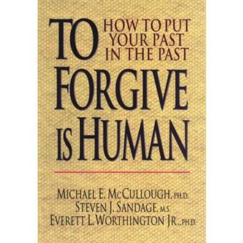 To Forgive Is Human