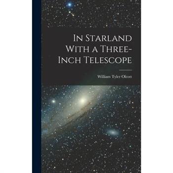 In Starland With a Three-Inch Telescope