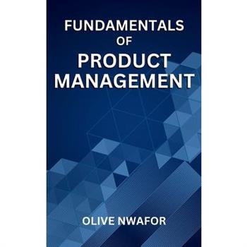 Fundamentals Of Product Management