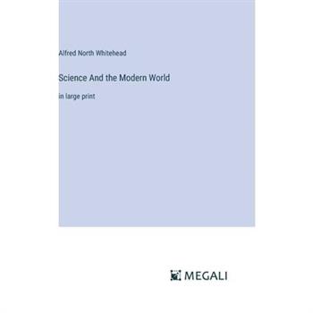Science And the Modern World