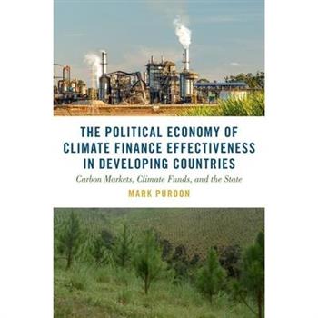 The Political Economy of Climate Finance Effectiveness in Developing Countries