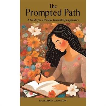 The Prompted Path