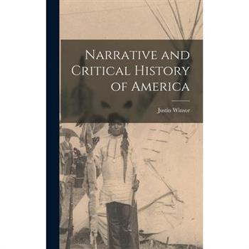 Narrative and Critical History of America