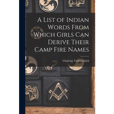 A List of Indian Words From Which Girls Can Derive Their Camp Fire Names