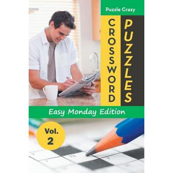 Crossword Puzzles Easy Monday Edition Vol. 2