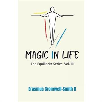 Magic in Life