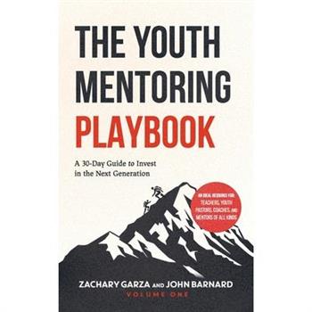 The Youth Mentoring Playbook Volume 1
