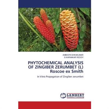 PHYTOCHEMICAL ANALYSIS OF ZINGIBER ZERUMBET (L) Roscoe ex Smith