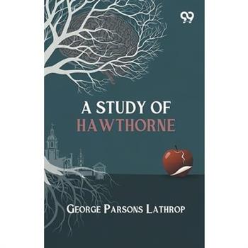 A Study Of Hawthorne