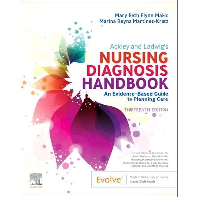 Ackley and Ladwig’s Nursing Diagnosis Handbook