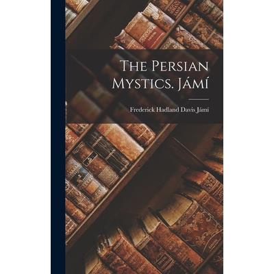 The Persian Mystics. J獺m穩