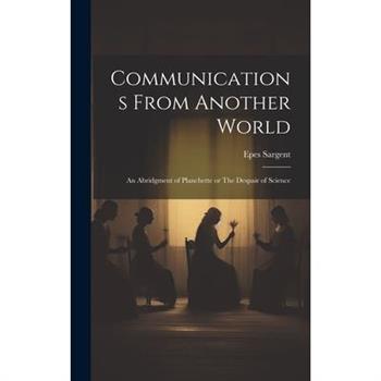 Communications From Another World