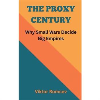 The Proxy Century