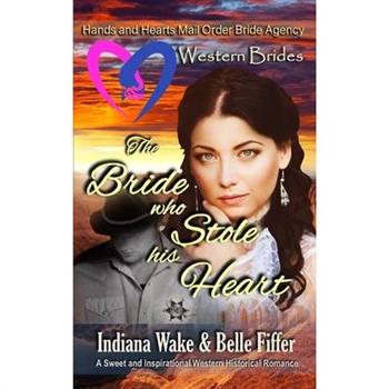 The Bride Who Stole His Heart