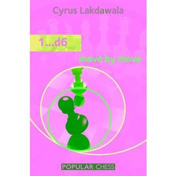 1...d6: Move by Move