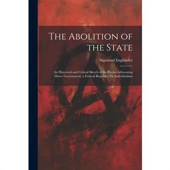 The Abolition of the State