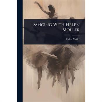 Dancing With Helen Moller