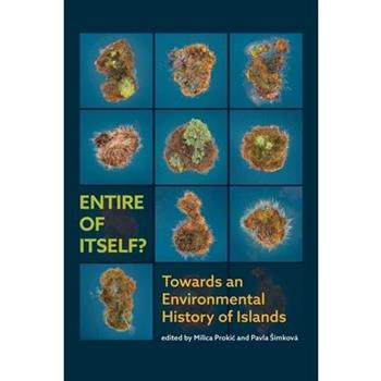 Entire of itself? Towards an environmental history of Islands