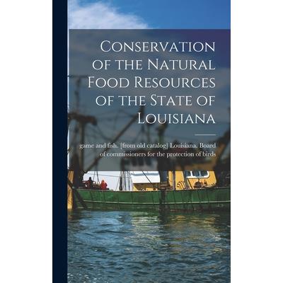 Conservation of the Natural Food Resources of the State of Louisiana