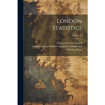 London Statistics; Volume 11
