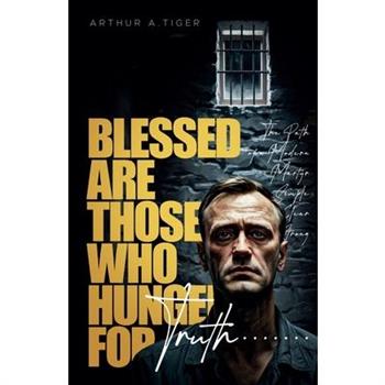 Blessed Are Those Who Hunger for Truth