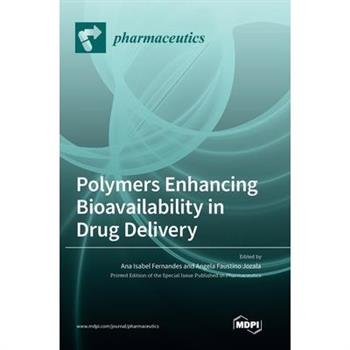 Polymers Enhancing Bioavailability in Drug Delivery