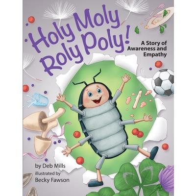 Holy Moly Roly Poly!