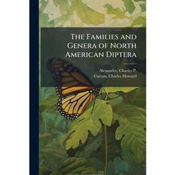 The Families and Genera of North American Diptera