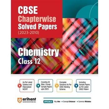 Arihant CBSE Chapterwise Solved Papers 2023-2010 Chemistry Class 12th