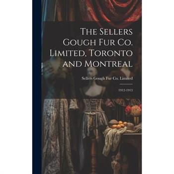 The Sellers Gough Fur Co. Limited, Toronto and Montreal